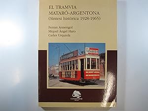 Seller image for EL TRAMVIA MATAR-ARGENTONA. ( SNTESI HISTRICA 1928-1965 ) for sale by Costa LLibreter