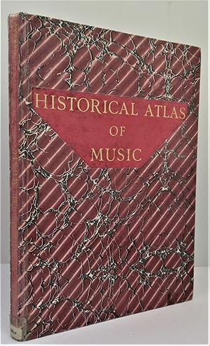 Immagine del venditore per Historical Atlas of Music. A Comprehensive Study of the World's Music - Past and Present. venduto da The Bookmonger