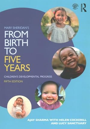 Image du vendeur pour Mary Sheridan's from Birth to Five Years : Children's Developmental Progress mis en vente par GreatBookPricesUK