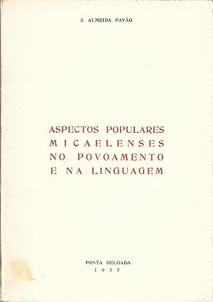 ASPECTOS POPULARES MICAELENSES NO POVOAMENTO E NA LINGUAGEM