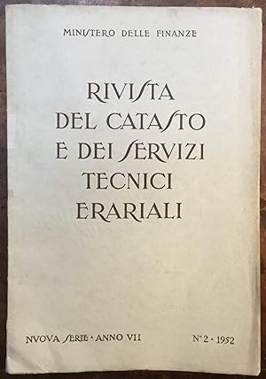 Rivista del Catasto e dei Servizi Tecnici Erariali. Nuova serie. Anno VII, N.2 1952
