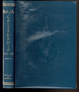 Seller image for BAJA CALIFORNIA 1535-1956 A Bibliography of Historical, Geographical and Scientific Literature Relating to the Peninsula of Baja California and to the Adjacent Islands in the Gulf of California and the Pacific Ocean. for sale by Circle City Books