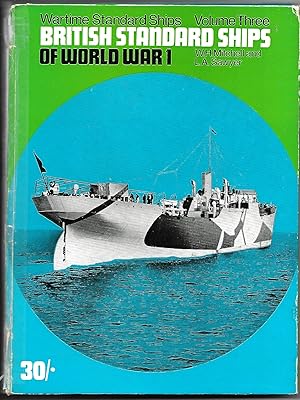 Seller image for British Standard Ships of World War 1 Wartime Standard Ships Volume Three for sale by Anchor Books