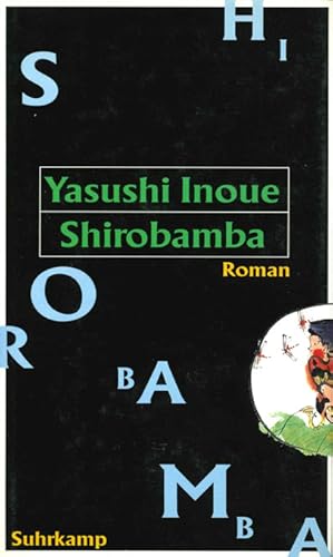 Image du vendeur pour Shirobamba. Roman. Aus dem Japanischen bertr. von Richmod Bollinger. mis en vente par ANTIQUARIAT MATTHIAS LOIDL