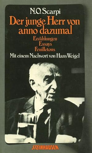 Bild des Verkufers fr Der junge Herr von anno dazumal. Erzhlungen, Essays, Feuilletons. Nachwort von Hans Weigel. zum Verkauf von ANTIQUARIAT MATTHIAS LOIDL