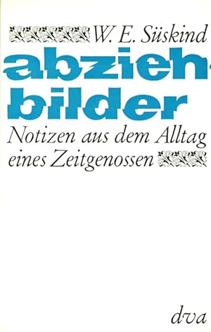 Seller image for Abziehbilder. Notizen aus dem Alltag eines Zeitgenossen. for sale by ANTIQUARIAT MATTHIAS LOIDL