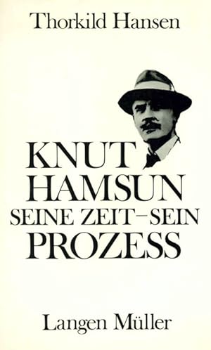 Bild des Verkufers fr Knut Hamsun. Seine Zeit - sein Proze. zum Verkauf von ANTIQUARIAT MATTHIAS LOIDL