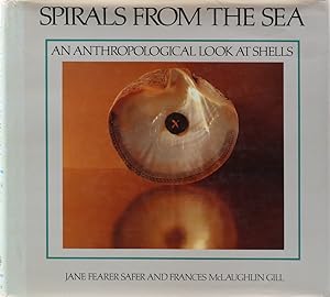 Seller image for Spirals from the Sea. An anthropological look at shells. 1. Aufl. for sale by Antiquariat Held