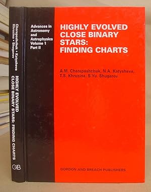 Seller image for Highly Evolved Close Binary Stars - Finding Charts for sale by Eastleach Books