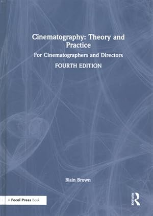 Immagine del venditore per Cinematography : Theory and Practice for Cinematographers and Directors venduto da GreatBookPrices