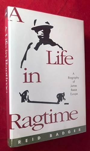 A Life in Ragtime: A Biography of James Reese Europe (SIGNED 1ST)