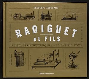 Scientific Toys" Frederic Marchand Les jouets scientifiques "Radiguet et fils 