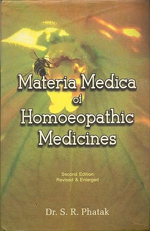 Materia Medica of Homoeopathic Medicine (2nd Edition Revised & Enlarged)