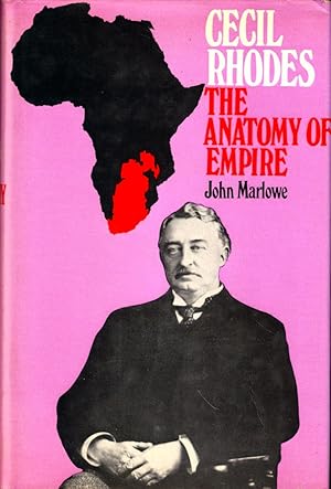 Bild des Verkufers fr Cecil Rhodes: The Anatomy of Empire zum Verkauf von Kenneth Mallory Bookseller ABAA