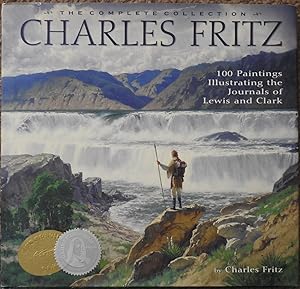 Charles Fritz : 100 Paintings Illustrating the Journals of Lewis and Clark