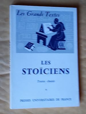 Bild des Verkufers fr Les stoiciens, textes choisis, deuxime dition revue et corrige zum Verkauf von Claudine Bouvier