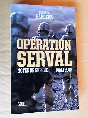 Bild des Verkufers fr Opration Serval : Notes de guerre, Mali 2013 zum Verkauf von Claudine Bouvier