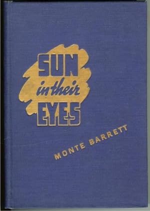 Sun in their Eyes Monte Barrett Signed Limited Ed Texas