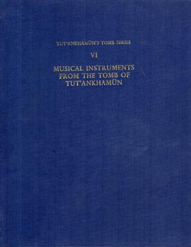 Image du vendeur pour Musical Instruments From The Tomb of Tut'ankhamun. Volume VI. mis en vente par Berkelouw Rare Books