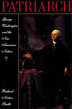 Image du vendeur pour PATRIARCH George Washington and the New American Nation mis en vente par Z-A LLC