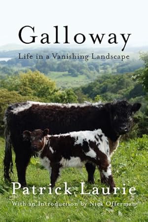 Imagen del vendedor de Galloway : Life in a Vanishing Landscape a la venta por GreatBookPrices