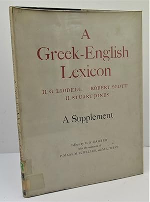 Immagine del venditore per Greek-English Lexicon. A Supplement edited by E.A. Barber. With the assistance of P. Maas, M. Scheller and M.L. West. venduto da The Bookmonger