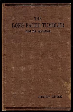 The Long-Faced Tumbler : and its Varieties