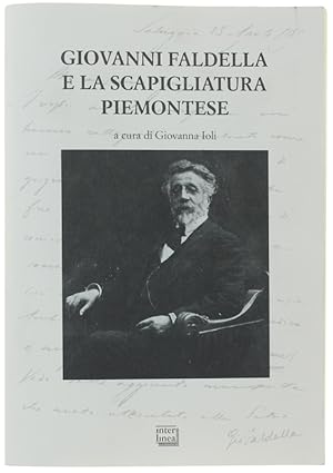 Immagine del venditore per GIOVANNI FALDELLA E LA SCAPIGLIATURA PIEMONTESE. Atti del convegno nazionale San Salvatore Monferrato 4-5 ottobre 2019.: venduto da Bergoglio Libri d'Epoca