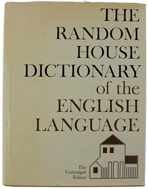 THE RANDOM HOUSE DICTIONARY OF THE ENGLISH LANGUAGE. The Unabridged Edition.: