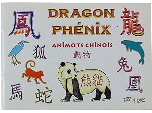 DRAGON PHENIX Animots chinois (dédicacé par l'auteur):