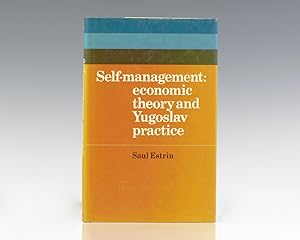 Self-Management: Economic Theory and Yugoslav Practice.