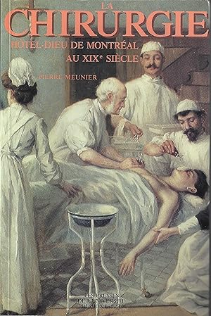 La chirurgie à l'Hôtel-Dieu de Montréal au XIXe siècle