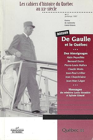 De Gaulle et le Québec. Les cahiers d'histoire du Québec au XXe siècle.