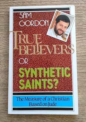 True Believers or Synthetic Saints: The Measure of a Christian Based on Jude