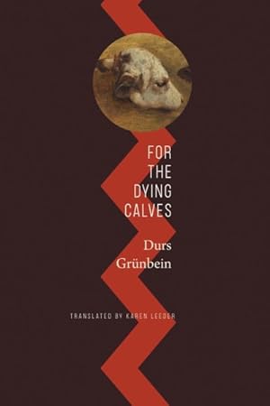 Bild des Verkufers fr For the Dying Calves : Beyond Literature: Oxford Lectures zum Verkauf von GreatBookPrices