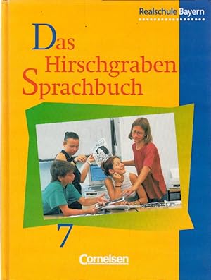 Das Hirschgraben Sprachbuch - Ausgabe für die sechsstufige Realschule in Bayern: Das Hirschgraben...