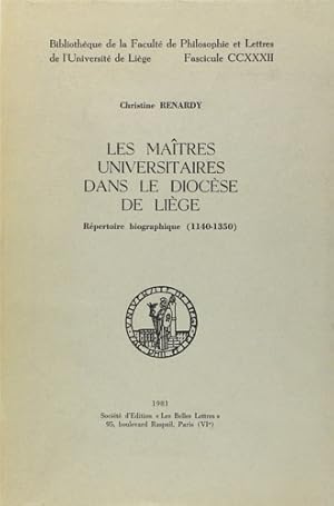 Image du vendeur pour Les Maitres Universitaires dans la Diocse de Lige. Rpertoire biographique (1140-1350). mis en vente par FIRENZELIBRI SRL