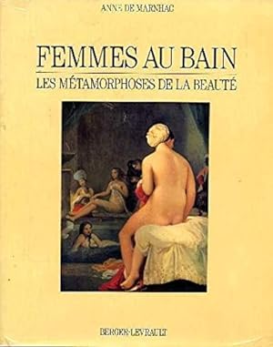 Bild des Verkufers fr Femmes au bain. Les Metamorphoses de la beaut zum Verkauf von FIRENZELIBRI SRL
