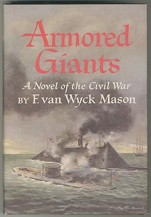 Seller image for Armored Giants: A Novel of the Civil War for sale by Between the Covers-Rare Books, Inc. ABAA