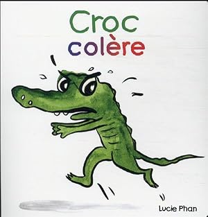 croc colère