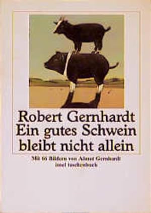 Seller image for Ein gutes Schwein bleibt nicht allein 7 Geschichten und 66 Bilder for sale by antiquariat rotschildt, Per Jendryschik