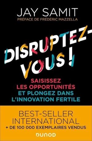 disruptez-vous ! saisissez les opportunités et plongez dans l'innovation fertile