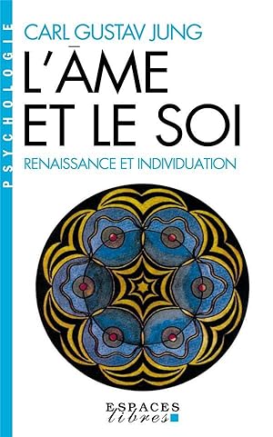 l'âme et le soi : renaissance et individuation