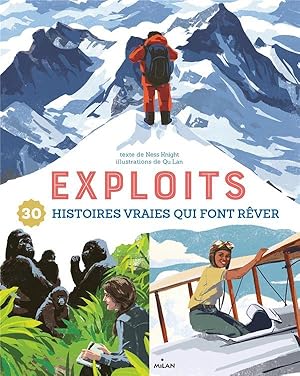 exploits : 30 histoires vraies qui font rêver