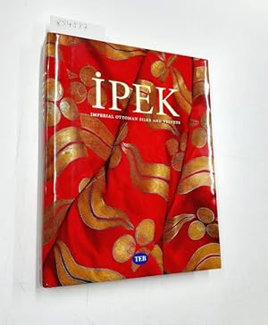 Ipek. Imperial Ottoman Silks and Velvets