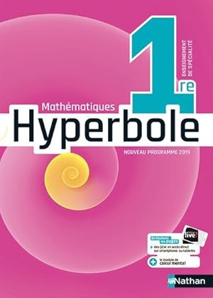 hyperbole : mathématiques : 1re (édition 2019)