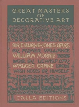 Image du vendeur pour Great Masters of Decorative Art : Sir Edward Burne-Jones / William Morris / Walter Crane mis en vente par GreatBookPricesUK