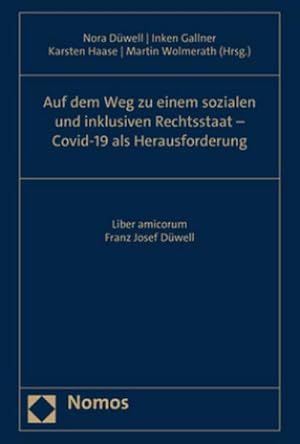 Bild des Verkufers fr Auf dem Weg zu einem sozialen und inklusiven Rechtsstaat - Covid-19 als Herausforderung zum Verkauf von BuchWeltWeit Ludwig Meier e.K.
