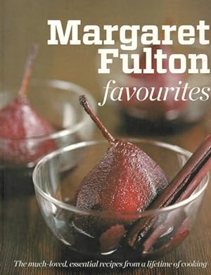 Seller image for Margaret Fulton Favourites: The Much Loved Essential Recipes from a Lifetime of Cooking for sale by Goulds Book Arcade, Sydney