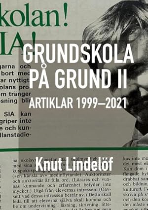 Seller image for Grundskola p grund II : Artiklar 1999 till 2021 for sale by AHA-BUCH GmbH